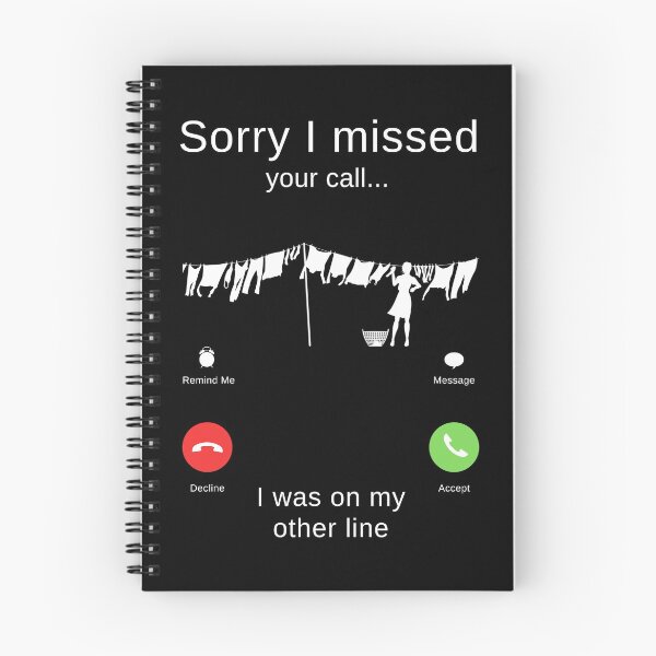 Item preview, Sorry I Missed Your Call I Was On My Other Line - Laundry Washing Line designed and sold by itsokaybyme.