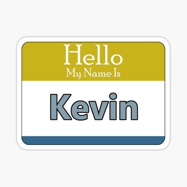 Geschenke und Merchandise zum Thema Kevin Namensschild