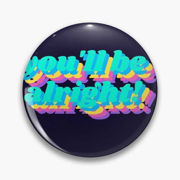 Item preview, You'll be alright designed and sold by 2-Of-A-Kind.