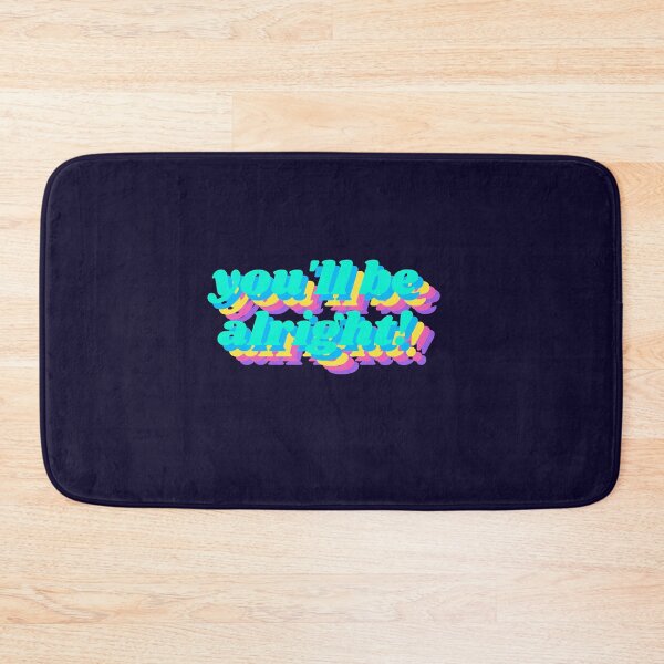 Item preview, You'll be alright designed and sold by 2-Of-A-Kind.