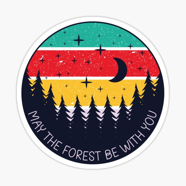 May The Forest Be With You Sticker