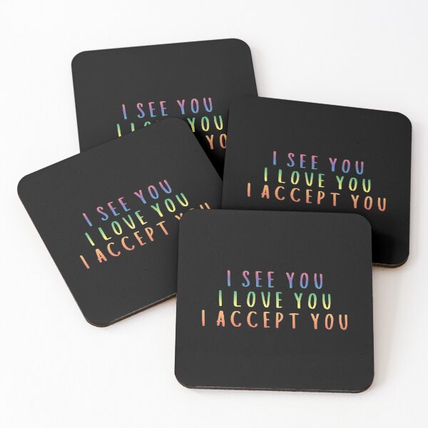 Item preview, I See You I Love You I Accept You designed and sold by JulianoZn97.