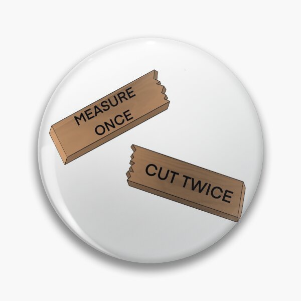 Item preview, Measure Once, Cut Twice designed and sold by arodeheaver.