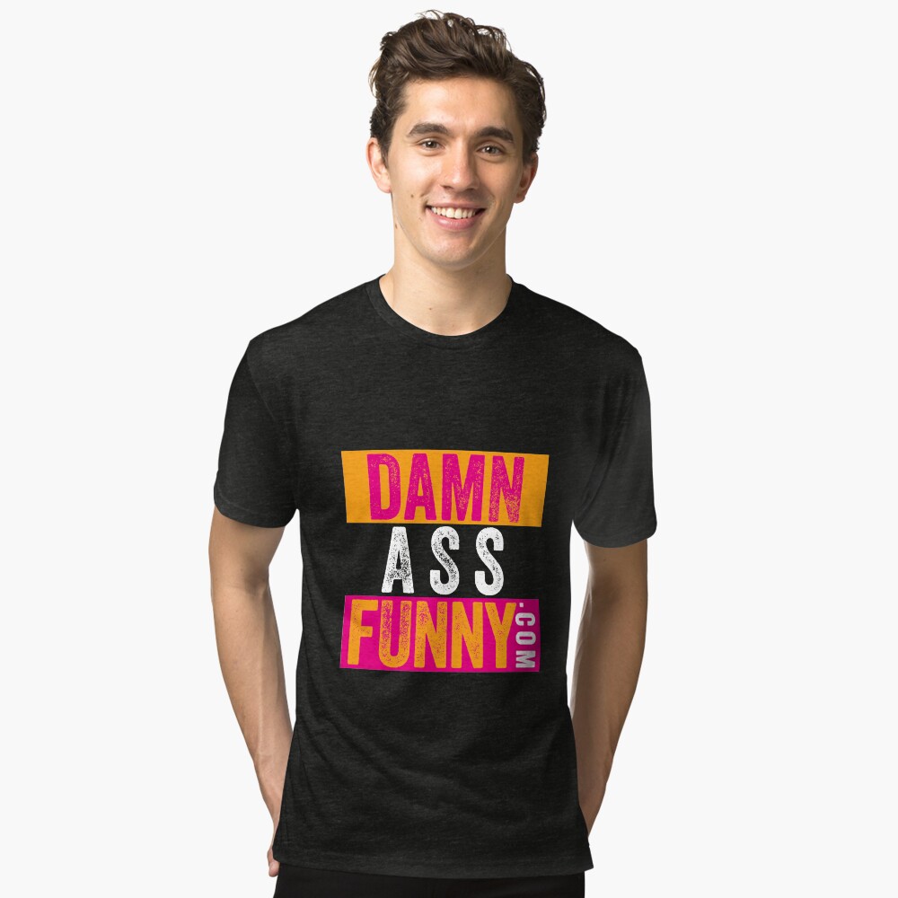 Item preview, Tri-blend T-Shirt designed and sold by DamnAssFunny.