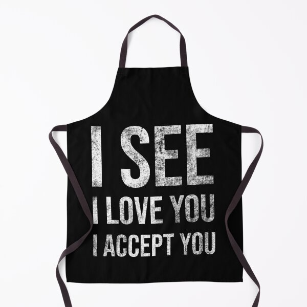 Item preview, I See I Love You I Accept You designed and sold by AMINE ★★★★★.