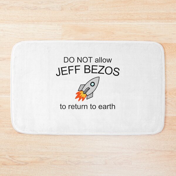 Item preview, Do Not Allow Jeff Bezos To Return To Earth designed and sold by marylovesshrek.