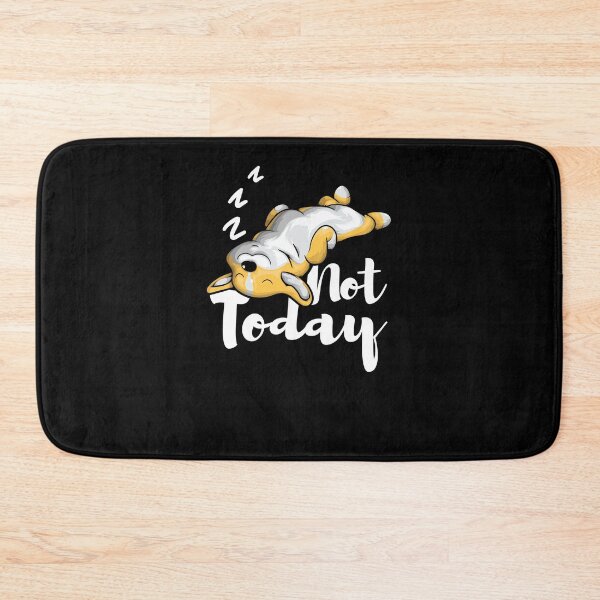 Item preview, Not Today Pem Welsh Corgi Sleepy designed and sold by BornDesign.