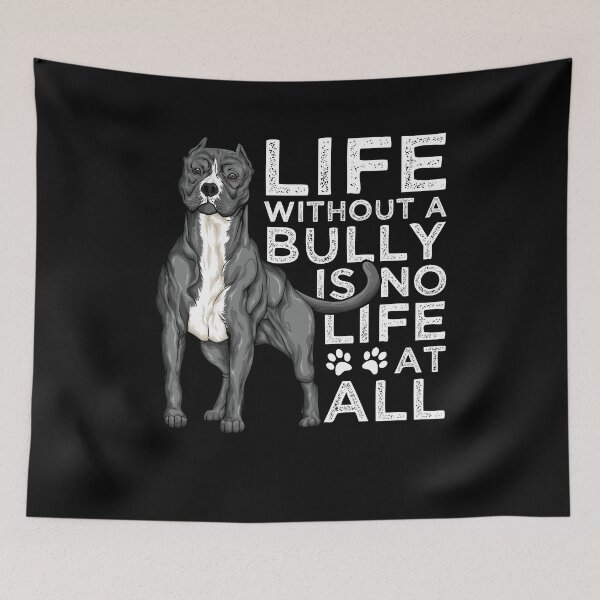 Item preview, Life Without A Bully Is No Life American Pitbull designed and sold by BornDesign.
