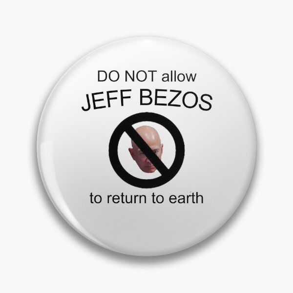 Item preview, Do Not Allow Jeff Bezos To Return To Earth designed and sold by marylovesshrek.