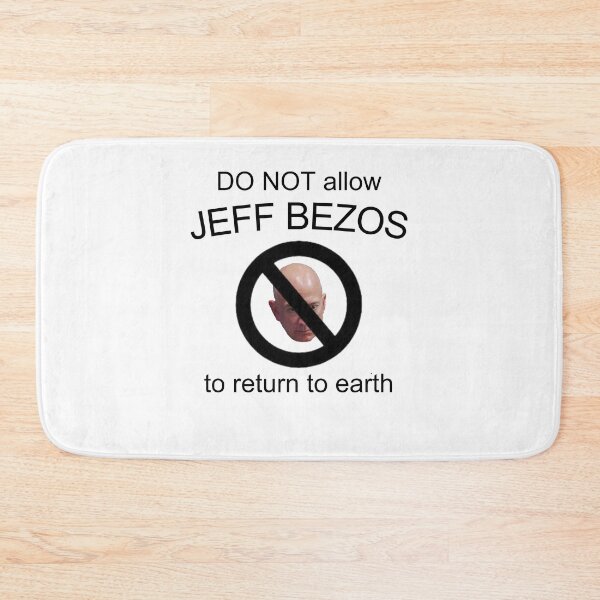 Item preview, Do Not Allow Jeff Bezos To Return To Earth designed and sold by marylovesshrek.