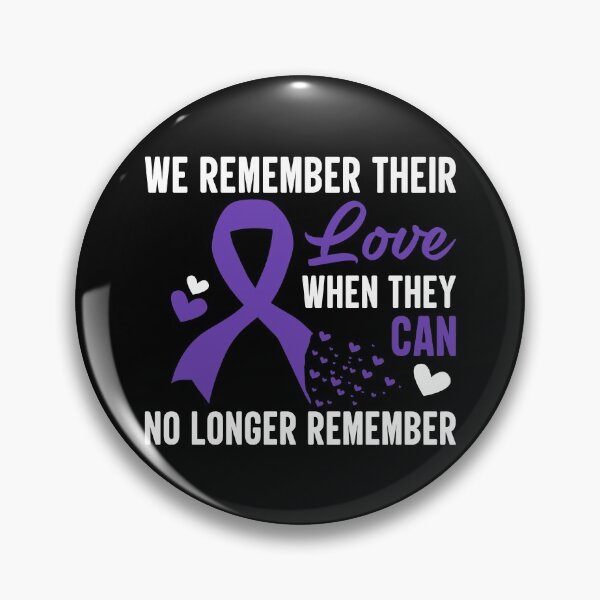 Item preview, WE REMEMBER THEIR LOVE WHEN THEY CAN NO LONGER REMEMBER COLLECTION designed and sold by JRM Tees & More Store.