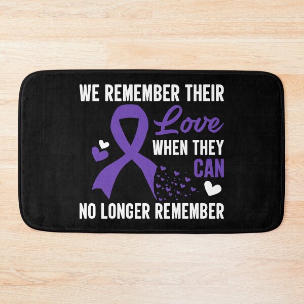 Item preview, WE REMEMBER THEIR LOVE WHEN THEY CAN NO LONGER REMEMBER COLLECTION designed and sold by JRM Tees & More Store.