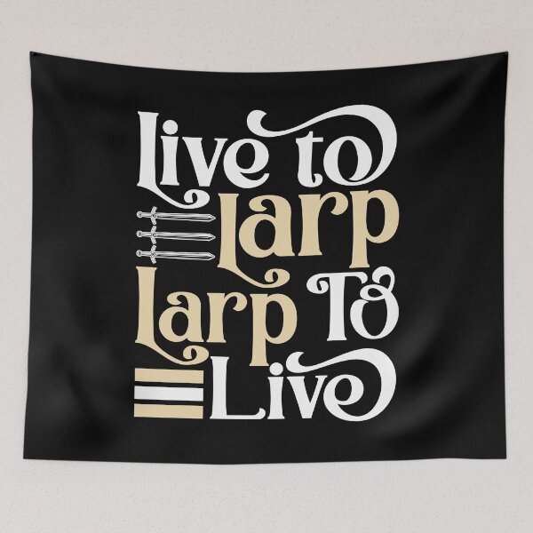 Item preview, Live Action Role Playing Live To Larp Larp To Live designed and sold by ShopTheStyle.