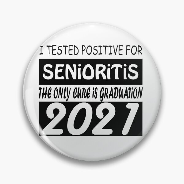 Item preview, Probé positivo para el diseño de Senioritis designed and sold by CreativeArtZone.