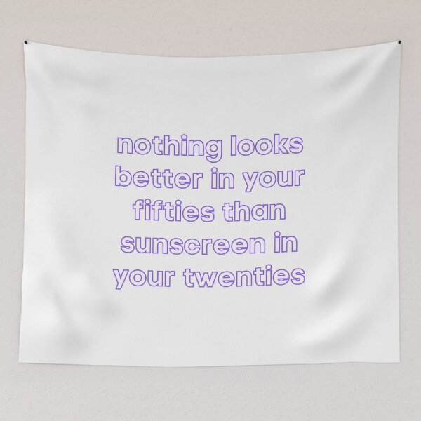 Item preview, Nothing Looks Better In Your Fifties Than <Sunscreen In Your Twenties designed and sold by Fiftyandfab.