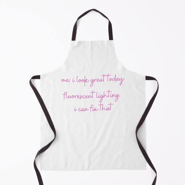 Item preview, Me: I Look Great Today. Fluorescent Light: I Can Fix That. designed and sold by Fiftyandfab.