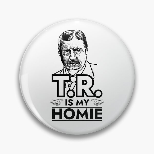 Item preview, Teddy Roosevelt is My Homie Bull Moose Party  designed and sold by The Junto Shop.