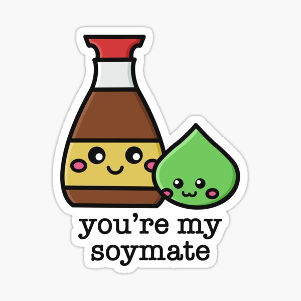 You're My Soymate Wasabi | Cute Kawaii Food Sticker