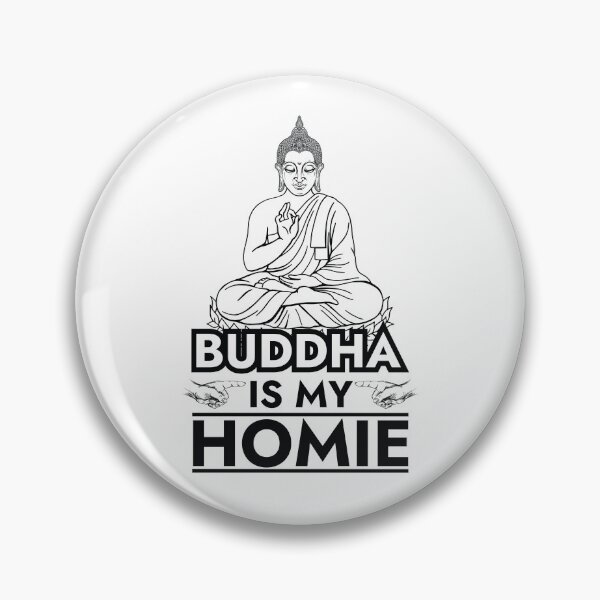 Item preview, Buddha is My Homie Buddha  designed and sold by The Junto Shop.