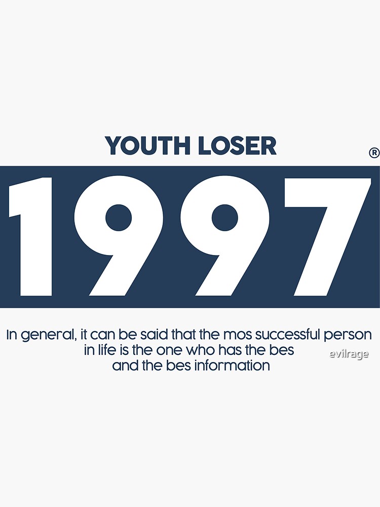 Youth Loser 1997 T-Shirt | Sticker