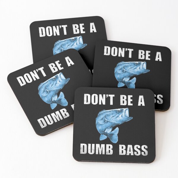 Item preview, Dont Be A Dumb Bass | Funny Fishing Adult Humor Quote designed and sold by aventi24.