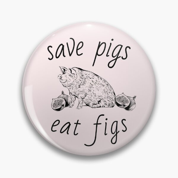 Item preview, Save Pigs Eat Figs designed and sold by jrobdesignz.