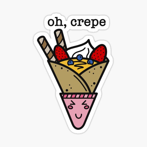 Oh Crepe | Cute Kawaii Food Sticker