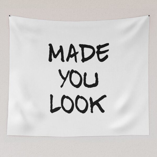 Item preview, Made You Look designed and sold by RiseandShineTee.