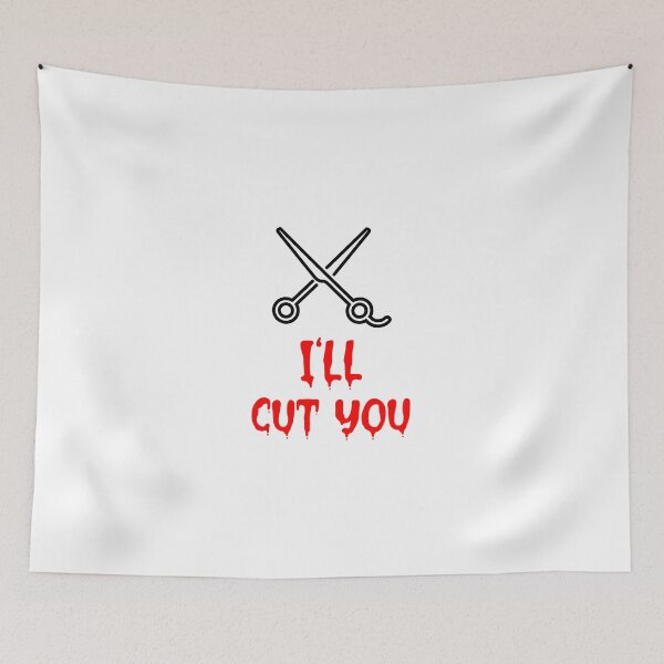 Item preview, I'll Cut You designed and sold by RiseandShineTee.