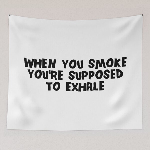 Item preview, When You Smoke You're Supposed To Exhale designed and sold by FilipeFerreira.