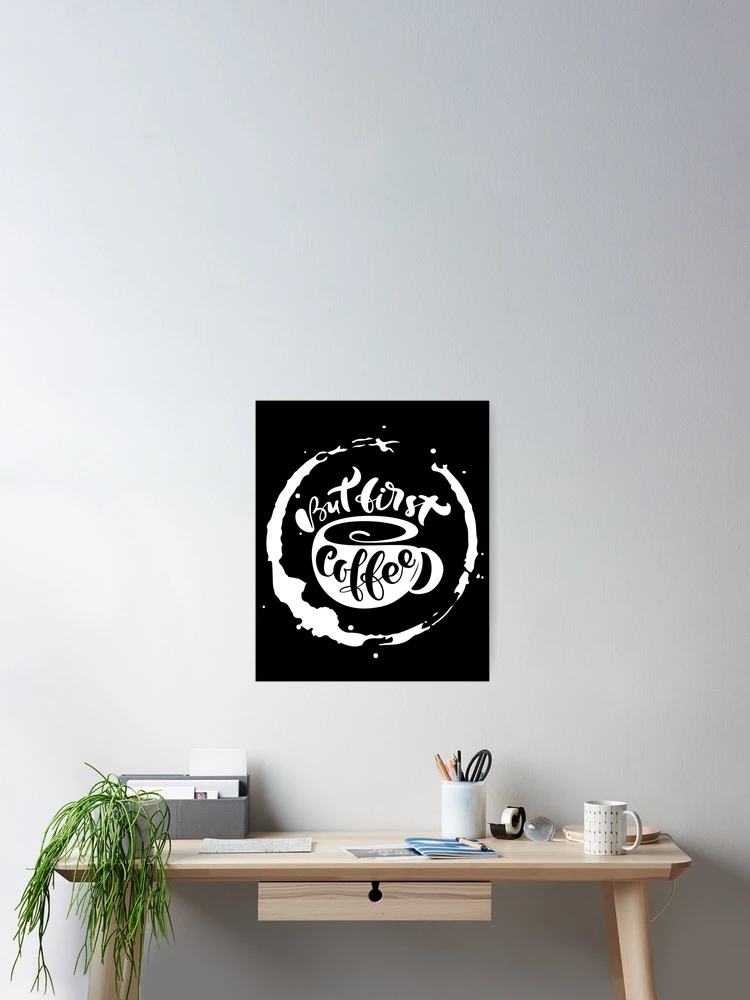 Thumbnail 2 of 3, Poster, But first coffee designed and sold by RheaRealm.