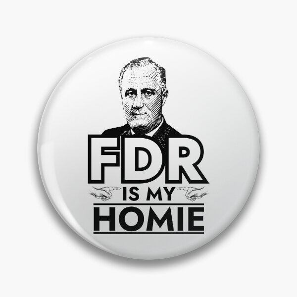 Item preview, FDR is My Homie Franklin Delano Roosevelt  designed and sold by The Junto Shop.