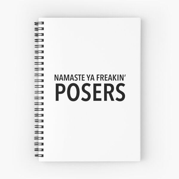 Item preview, Namaste Ya Freakin Posers designed and sold by TheBookAuror.