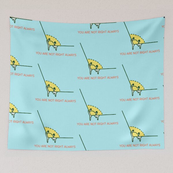 Item preview, You Are Not Right Always Non Right Angle designed and sold by DTEH.