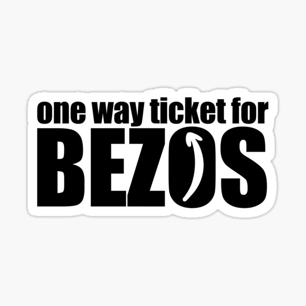 Item preview, One-Way-Ticket für Jeff Bezos designed and sold by DamirOrihan.