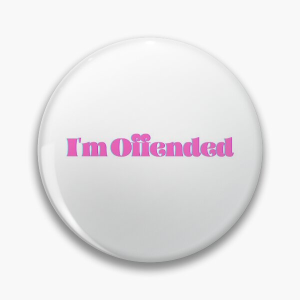 Item preview, I'm Offended designed and sold by DiegoUrz.