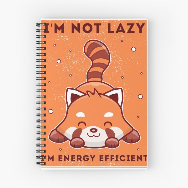 Item preview,  I'm Not lazy  I'm Energy Efficient, Lazy Red Panda designed and sold by roocky.