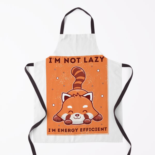 Item preview,  I'm Not lazy  I'm Energy Efficient, Lazy Red Panda designed and sold by roocky.