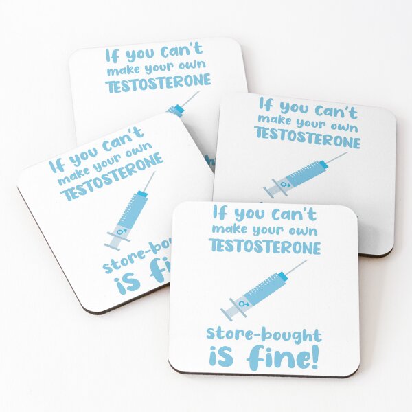 Item preview, If You Can't Make Your Own Testosterone Store Bought is Fine designed and sold by Lavender Tears.