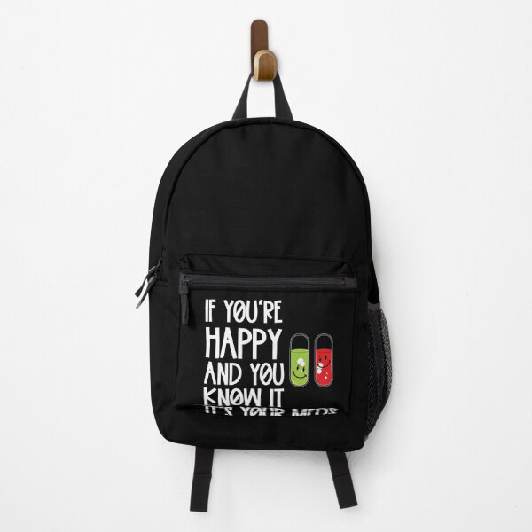 Item preview, If You're Happy And You Know It It's Your Meds designed and sold by LifesTees.