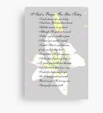 I Said a Prayer For You Today Canvas Print