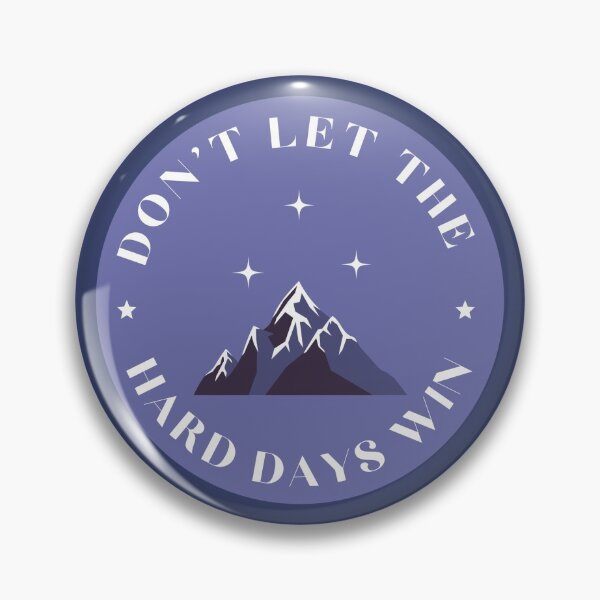 Item preview, Don't Let the Hard Days Win designed and sold by enchantedshoppe.