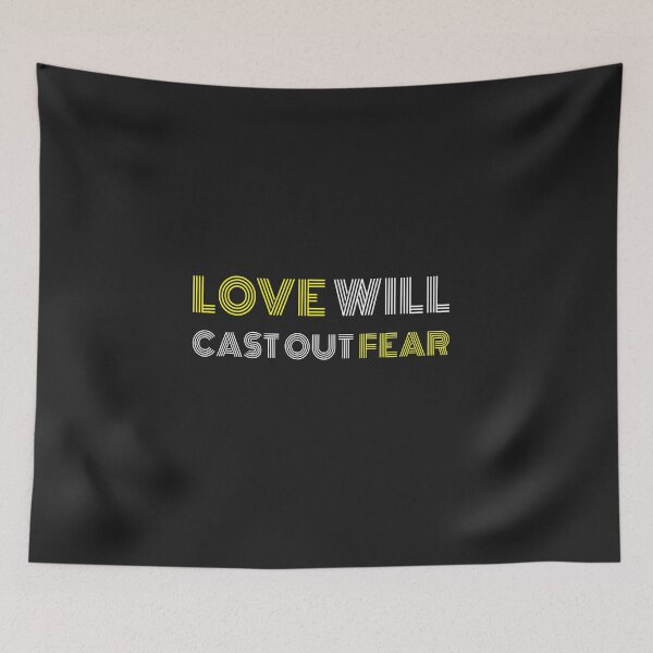 Item preview, Love Will Cast Out Fear designed and sold by AscendMerch.