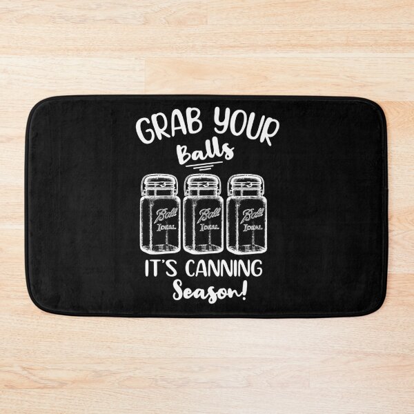 Item preview, Grab The Balls It's Canning Season, Vintage Canning Bottles Design,  Pickling Gift  For Canners designed and sold by Rassitni.
