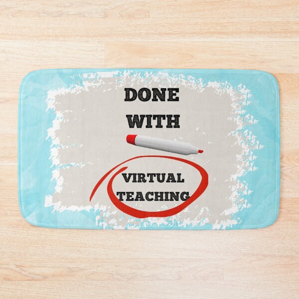 Item preview, Done With Virtual Teaching designed and sold by whitedove457.