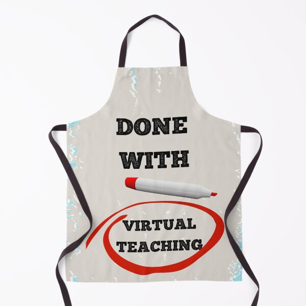 Item preview, Done With Virtual Teaching designed and sold by whitedove457.