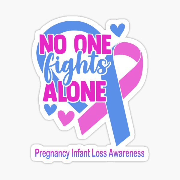 Item preview, No One Fight Alone Pregnancy Infant Loss Awareness designed and sold by Sabfit.