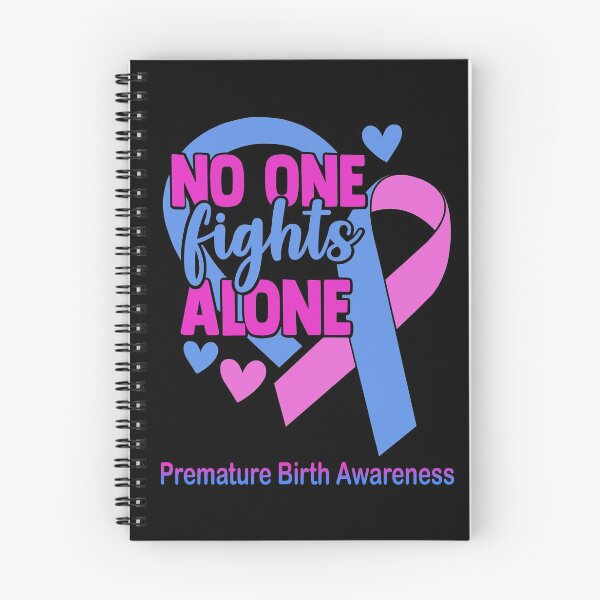 Item preview, No One Fight Alone Premature Birth Awareness designed and sold by Sabfit.