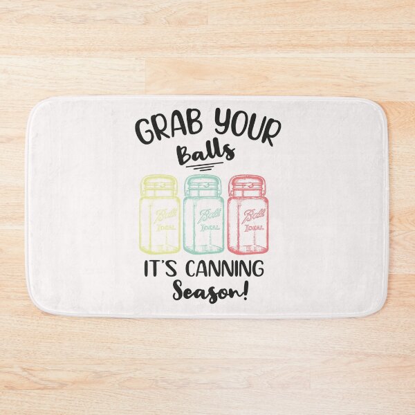 Item preview,  Grab The Balls It's Canning Season, Vintage Canning Bottles Design,  Pickling Gift  For Canners designed and sold by Rassitni.