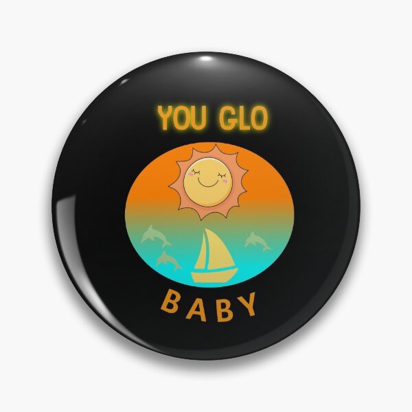 Item preview, YOU GLO BABY designed and sold by RetroPlaceee.